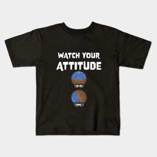 Watch Your Attitude, Pilot attitude indicators Kids T-Shirt
